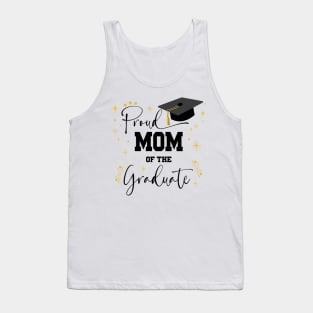 Proud Mom Of Graduate | Quote With Black Text Family Graduation Tank Top